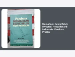 Memahami Seluk Beluk Investasi Reksadana di Indonesia: Panduan Praktis