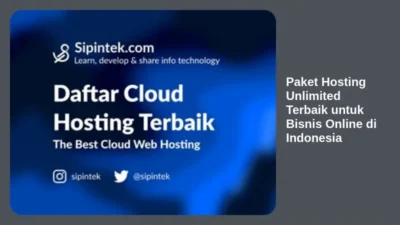 Paket Hosting Unlimited Terbaik untuk Bisnis Online di Indonesia
