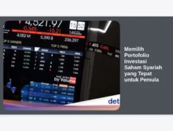 Memilih Portofolio Investasi Saham Syariah yang Tepat untuk Pemula