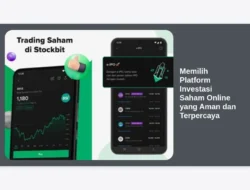 Memilih Platform Investasi Saham Online yang Aman dan Terpercaya