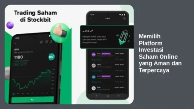 Memilih Platform Investasi Saham Online yang Aman dan Terpercaya