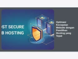 Optimasi Kecepatan Website dengan Pemilihan Hosting yang Tepat