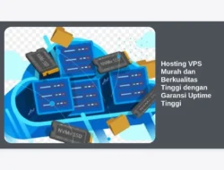 Hosting VPS Murah dan Berkualitas Tinggi dengan Garansi Uptime Tinggi