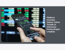Platform Investasi Saham Online Terbaik di Indonesia: Perbandingan Lengkap