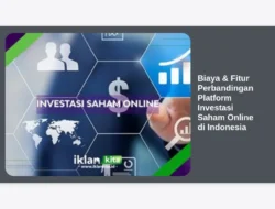 Biaya & Fitur Perbandingan Platform Investasi Saham Online di Indonesia