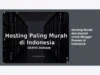 Hosting Murah dan Handal untuk Blogger Pemula di Indonesia