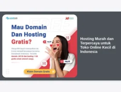 Hosting Murah dan Terpercaya untuk Toko Online Kecil di Indonesia