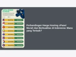 Perbandingan Harga Hosting cPanel Murah dan Berkualitas di Indonesia: Mana yang Terbaik?