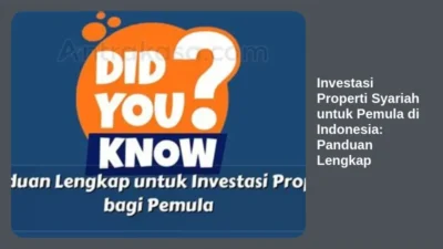 Investasi Properti Syariah untuk Pemula di Indonesia: Panduan Lengkap