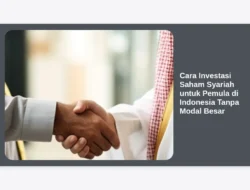 Cara Investasi Saham Syariah untuk Pemula di Indonesia Tanpa Modal Besar