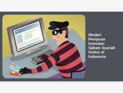 Hindari Penipuan Investasi Saham Syariah Online di Indonesia