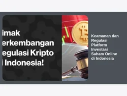 Keamanan dan Regulasi Platform Investasi Saham Online di Indonesia