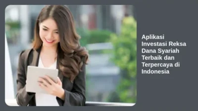 Aplikasi Investasi Reksa Dana Syariah Terbaik dan Terpercaya di Indonesia