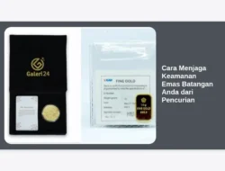 Cara Menjaga Keamanan Emas Batangan Anda dari Pencurian
