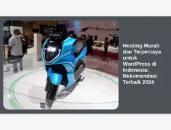 Hosting Murah dan Terpercaya untuk WordPress di Indonesia: Rekomendasi Terbaik 2024