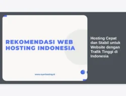 Hosting Cepat dan Stabil untuk Website dengan Trafik Tinggi di Indonesia