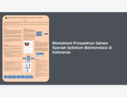 Memahami Prospektus Saham Syariah Sebelum Berinvestasi di Indonesia
