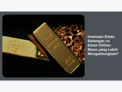 Investasi Emas Batangan vs Emas Online: Mana yang Lebih Menguntungkan?