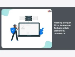 Hosting dengan Fitur Keamanan Terbaik untuk Website E-commerce