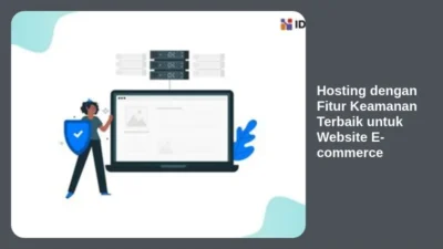 Hosting dengan Fitur Keamanan Terbaik untuk Website E-commerce