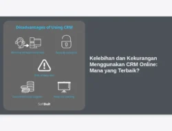 Kelebihan dan Kekurangan Menggunakan CRM Online: Mana yang Terbaik?