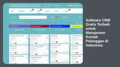 Software CRM Gratis Terbaik untuk Manajemen Kontak Pelanggan di Indonesia