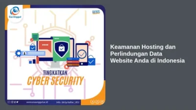 Keamanan Hosting dan Perlindungan Data Website Anda di Indonesia