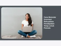 Cara Memulai Investasi Reksadana Pendapatan Tetap untuk Pemula
