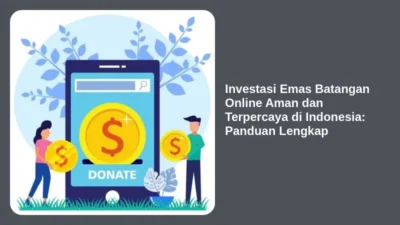Investasi Emas Batangan Online Aman dan Terpercaya di Indonesia: Panduan Lengkap