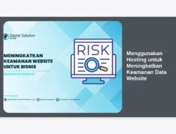 Menggunakan Hosting untuk Meningkatkan Keamanan Data Website