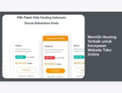Memilih Hosting Terbaik untuk Kecepatan Website Toko Online