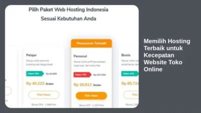 Memilih Hosting Terbaik untuk Kecepatan Website Toko Online