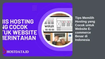 Tips Memilih Hosting yang Cocok untuk Website E-commerce Besar di Indonesia