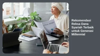 Rekomendasi Reksa Dana Syariah Terbaik untuk Generasi Millennial