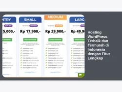 Hosting WordPress Terbaik dan Termurah di Indonesia dengan Fitur Lengkap