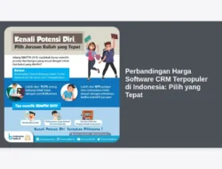 Perbandingan Harga Software CRM Terpopuler di Indonesia: Pilih yang Tepat