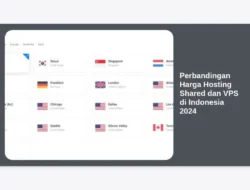 Perbandingan Harga Hosting Shared dan VPS di Indonesia 2024