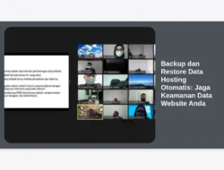 Backup dan Restore Data Hosting Otomatis: Jaga Keamanan Data Website Anda