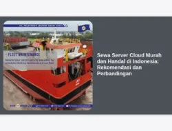 Sewa Server Cloud Murah dan Handal di Indonesia: Rekomendasi dan Perbandingan