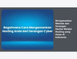 Mengamankan Website dari Serangan Hacker Melalui Hosting yang Aman di Indonesia