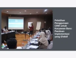 Pelatihan Penggunaan CRM untuk Karyawan Baru: Panduan Implementasi yang Efektif