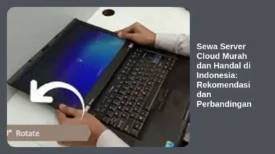 Sewa Server Cloud Murah dan Handal di Indonesia: Rekomendasi dan Perbandingan