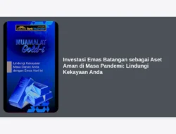 Investasi Emas Batangan sebagai Aset Aman di Masa Pandemi: Lindungi Kekayaan Anda
