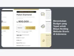 Menentukan Budget yang Tepat untuk Biaya Hosting Website Bisnis di Indonesia