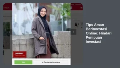 Tips Aman Berinvestasi Online: Hindari Penipuan Investasi