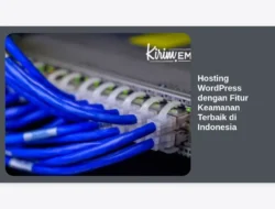 Hosting WordPress dengan Fitur Keamanan Terbaik di Indonesia