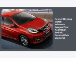 Review Hosting Murah Indonesia dengan Fitur Keamanan Terbaik: Proteksi Data Maksimal