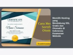 Memilih Hosting yang Mendukung SSL Gratis dan Otomatis di Indonesia: Keamanan Website