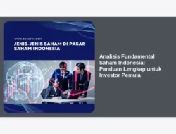 Analisis Fundamental Saham Indonesia: Panduan Lengkap untuk Investor Pemula