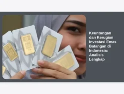 Keuntungan dan Kerugian Investasi Emas Batangan di Indonesia: Analisis Lengkap